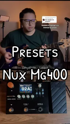 Respuesta a @Ulises Francisco Sot Para los que me pedian los presets de la Nux mg400 ya tengo 1 pack de 5 sonidos disponible, podran tocar casi de todo con esos sonidos 🙌🏻🎸 #presets #nuxmg400 #worship #efectosdeguitarra 
