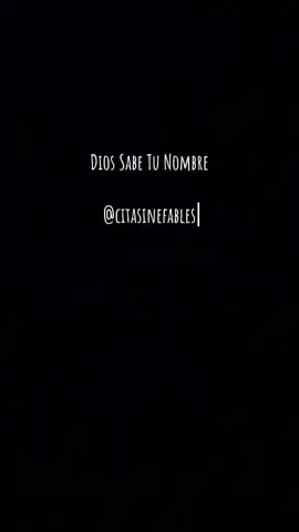 Dios Sabe Tu Nombre..!! #Dios #motivacion #frases #consejos #Viral 