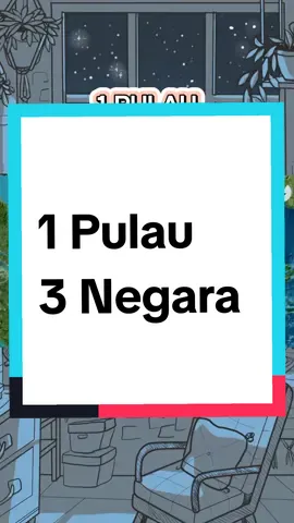 1 pulau 3 negara #indonesia🇮🇩 #brunei🇧🇳 #malaysia #borneo #kalimantan 