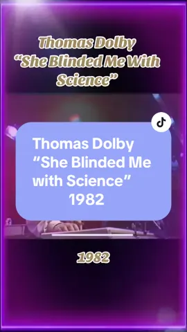 #80smusic #thomasdolby #sheblindedmewithscience #mtv #vh1 #foryou #80s #dance #pop #electronicmusic #music #fyp #london #england #billboard #top40 #Science #poetry #in #motion #fypage #shynthpop #&0sthrowback #fyourpage #newwave #foryoupage 