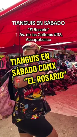 🤑 TIANGUIS EN SABADO CDMX📍El rosario, Av. de las Culturas 33, Azcapotzalco 🤩 #tianguisensabado #tianguissabado #guiadetianguis #tianguismexicano #tianguischeck #tianguiscdmx #pacacdmx #pacaderopa #tianguiselrosario #tianguisdelrosario #tianguisazcapotzalco 