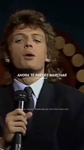 SI NO SUPISTE AMAR, AHORA TE PUEDES MARCHAR 👑❄ | ☀️ Luis Miguel - Ahora Te Puedes Marchar | #luismiguel #luismi #luismiipost #luismiguelcanciones #luismiguelletrasdecanciones  Luis Miguel ahora te puedes marchar