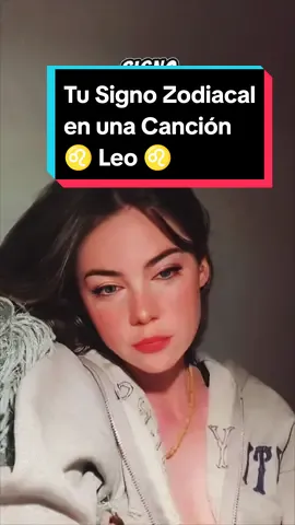 Tu Signo Zodiacal en una Canción - ♌ #leo #tusignoenunacancion #signoszodiacales #music #zodiaco #top #brujamoderna #CapCut #guapa #labrujita #Viral #brujasdetiktok 