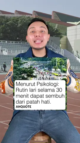 Lari 30 menit bisa sembuh PATAH HATI?! Kalo 60 menit jadi gimana?