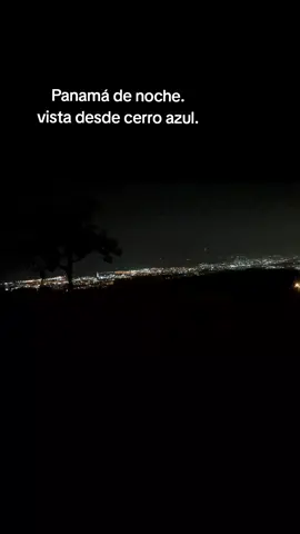 #cerroazul #panama #panamacity #noche #ciudad 