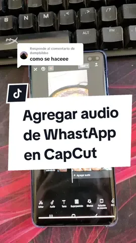 Respuesta a @dumpbibbo ¿Cómo poner audio de WhastApp en un video? #audiodewhatsapp #capcut #ediciondevideo #tutorial #capcutapp #rocomunica 