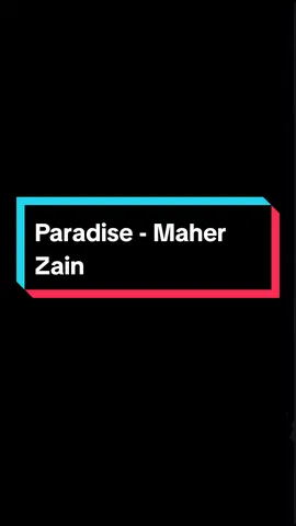 Paradise - Maher Zain #fyp #4u #music #vibes #spotify #fypシ #fypmalaysia #lagu #lyric #sadvibes🥀 #paradise #islam #palestine #xyzbca 