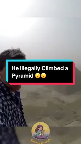 He Illegally Climbed a Pyramid 😦 #interesting #interestingstory #pyramid