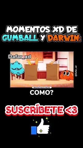 Momentos xd de Gumball y Darwin #dafar_xd #gumball #momentosxd 