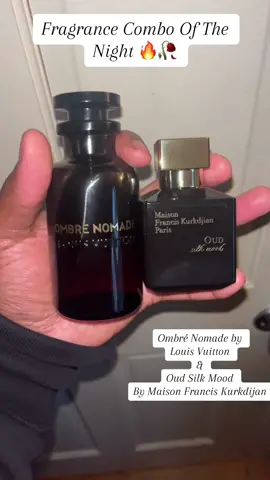 Scent of the night : Ombré Nomade by Louis Vuitton & Oud Silk Mood 🤤🤤🤤🤤🤤🤤🤤🤤🌹🌹🌹🥀🥀🥀🔥🔥🔥🔥🔥🔥 #fragrancetiktok #Ombrenomade #Louisvuitton #maisonfranciskurkdjian #Oudsilkmood #baccarat540 #beastmodefragrances #Nichefragrances #luxury #nicheperfume #nicheperfumes #perfumecollection #perfumecollector #fragrancecollection #fragrancecollector #perfumes #bar #fraghead #scentoftheday #sotd #nichefragrance #nichefragrances #nicheparfum #nicheparfums #fragaddict #eaudeparfum  #eaudetoilette #extraitdeparfum  #smellsogood #smellgood