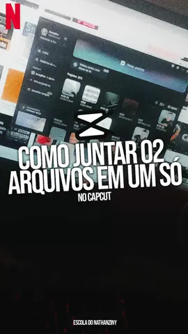 COMO JUNTAR 02 ARQUIVOS EM UM SÓ NO CAPCUT #capcut #tutorial #ediçãodevideo #tutorialdeedição #editor #tutorialcapcut #capcutedit