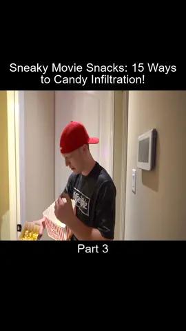 Part_3 Sneaky Movie Snacks 15 Ways to Candy Infiltration