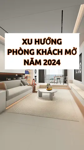 Xu hướng phòng khách mở năm 2024 --------------------------- #interiordesign #noithat #noithatdep #nhadep #thicongphongkhach #phongkhachdep #thietkenoithatphongkhach #thietkenoithat #thicongnoithat #thicongtrongoinoithat #trending #trendingvideo #LearnOnTikTok #fyp 