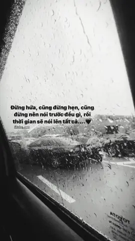 Đừng hứa, cũng đừng hẹn, cũng đừng nên nói trước đều gì, rồi thời gian sẽ nói lên tất cả....🖤@TikTok #xh #up #fyp #ntbq_070 #xuhuong #xhtiktok #storytime 