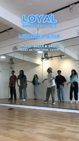 Mirrored 0.75x ver. Loyal dc: @jajadapatsy  #loyaldc #loyal #dancefyp #fyp #dancestudioph #dancestudio #dancecavite #danceph #dance #skillsanddrillsph #skillsanddrills #tut #tutorial #tiktok #tiktokph #sddharwin #sdikeia #sdclovey #sdlance #sdcrizel #sdjovan #xy #xyzcba #xyz 