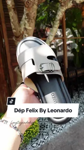 Lần đầu tiên trên tay con dép Felix của Leonardo #longtuyendodep #xuhuong #tetnaymacgi #leonardovn #leonv #depda #depdanam 