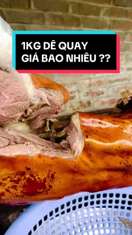 🐐🐐 1KG DÊ QUAY THEO MỌI NGƯỜI GIÁ BAO NHIÊU LÀ HỢP LÝ??? #dungde #dequay #dacsandehuongson 