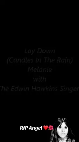 RIP Melanie Anne Safka-Schekeryk  (February 3, 1947 – January 23, 2024),#melanie #melaniesafka #candlesintherain #laydown #rip #fyp #foryou #edwinhawkinssingers #70smusic #70ssong #1970smusic #folksinger #acousticrock #popmusic #sadday #musicvideo #memories #brandnewkey 