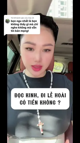 Trả lời @Cậu Út ĐỌC KINH ĐI LỄ HOÀI CÓ TIỀN KHÔNG, CÓ NHƯNG KHÔNG PHẢI TIỀN ĐẾN BẰNG HIỆN KIM #kinhthanh #daoconggiao #chualanh #chiasekinhnghiem #sacdep 