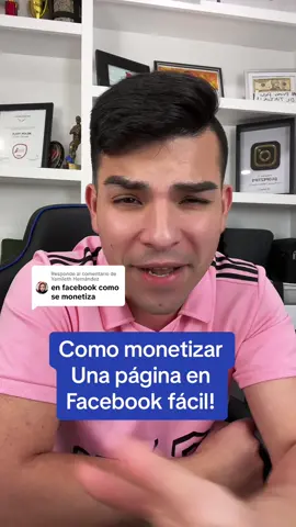 Respuesta a @Yamileth Hernández como monetizar una pagina o perfil en Facebook #tips #trucos #monetizar #facebooktips #AprendeEnTikTok 