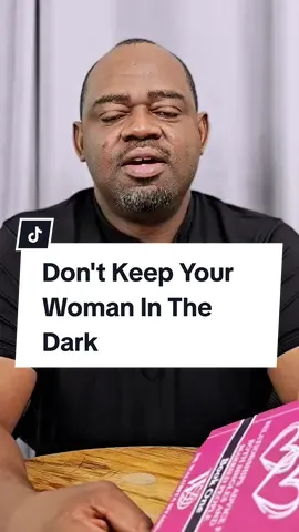 Don't Keep Your Woman In The Dark . . . . . . . . . . . . . . . #CapCut #selfhelptiktok #marriedlife #relationshipadvice101 #marriagecounsellor #zedtiktok🇿🇲🇿🇲 #marriagelife #relationships #affirmations 