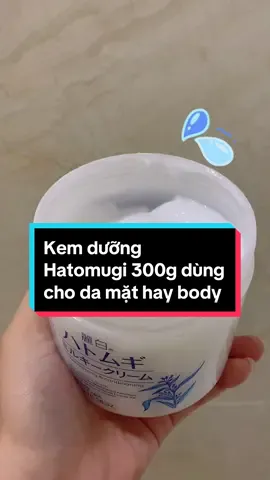 Dùng 1 lần là mêeeeeeeee #phohangnhat🇯🇵 #viralvideo #xuhuong #hatomugi #kemduongam #kemduonghatomugi300g 