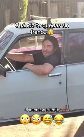 Cuando te quedas sin freno..🙄😅😂 #foryou #fyp #parati #humor #comedia #Meme #viral #trending #memesperfectos 