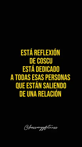 Este clip de reflexión de @COSCU ❤️ me gusto para subirlo, así que lo edite para todas aquellas personas que están saliendo de una relación con la intención de motivarlos 🚀  Espero que les guste!!!    Si tienen algún conocido triste etiquetalo y que se motive 💪🏼💪🏼     Para más motivaciones 👉🏻 / ig; kossaryyfitness 🎬   - - - - - - - - - - - - - - - - - - - - - - - hagstags 💩💩 #kossaryyfitness  #kossary  #desarrollopersonal  #frases  #frasesinspiradoras #virall #argentina🇦🇷 #argentina #fyp  #frasesmotivadoras  #frasesdeamor  #frasestumblr  #frasesinstagram  #martinpdisalvo  #coscuarmy  #Fitness  #fitnessmotivation  #gym  #twitch  #twitchstreamer  #reels #consejos #consejosparahombres  #lyricsedit  #consejossabios  #clipstwitch #parati #coscu  #kossaryylyrics #motivation  🧠