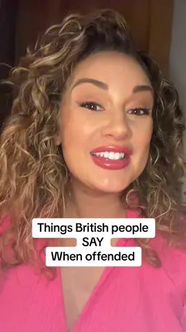 How you know you have offended a british person 😂 #britishthings #slang #britishslang #britishhumour #britishculture #uklife 