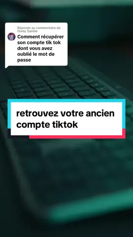 Réponse à @Oumy Sambe retrouvez votre ancien compte tiktok#astuce #infotech509 #trick #tips #capcut 