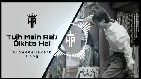 Tujh Main Rab Dikhta Hai Song (Slowed+Reverb) Use Headphones For The Best Experience 🎧🙌 #foryou #fyp #slowedandreverb #ha_beats #viralvideo 