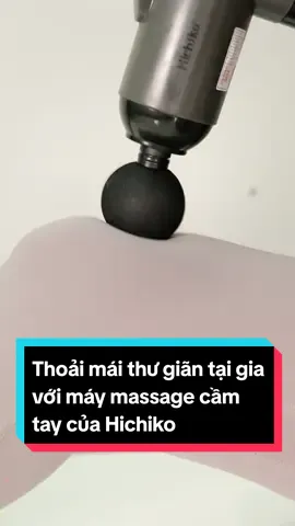 Loại bỏ nỗi lo đau nhức cơ thể cùng với máy massage cầm tay Hichiko #hichiko #massage #máymassagehichiko #massagehichiko #máymassagecầmtay #massage_cầm_tay #new 