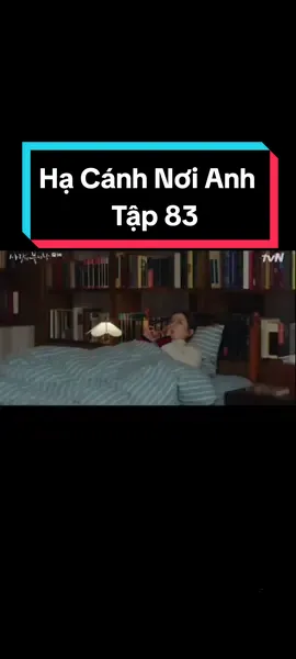 Tập 83: Hạ Cánh Nơi Anh ♥️ #phimhay #phimhaymoingay #hacanhnoianh #sonyejin #hyunbin #tpyシ 