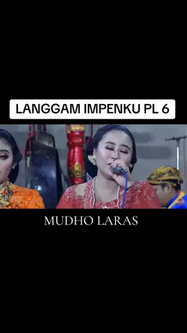 LANGGAM IMPENKU PELOG 6 KARAWITAN MUDHO LARAS #impenku  #LANGGAMIMPENKU #karawitanmudholaras  #mudholaras  #tatasunyahnyoh  #wahyonk 
