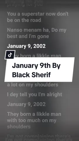 Listen 🎧 to January 9th By Black Sheriff with lyrics to lip sync. #lyriczhub #blacksheriff9thjanuary #blacksheriff #musiclyrics 