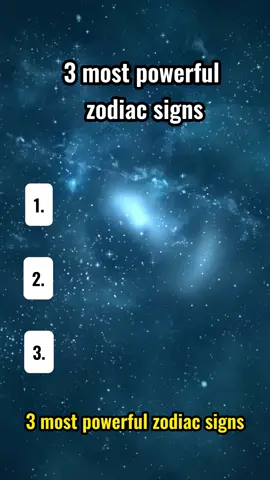 3 most powerful zodiac signs#astrology #zodiacs #fpy 