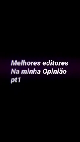 melhores editores Na minha Opinião! vai ter pt 2 @natyzinha @𝐜𝐢𝐛𝐞𝐬 @Lucawxtc  @Mah👑 @isah🤬❤a humilition @É A LAH TA VIDAS 👀🗣️ @Cacà🫀  #melhoreseditores#nãoflopapfvr🥺 #viralizaaaaaaaaaaaaaaaaaaaaaaaaaaaaaaaaaaaAaaaaaaaaaaaaaaaaaaaa