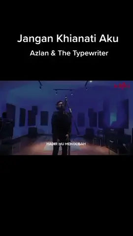 #jangankhianatiaku #azlan #typewriter #liriklagu #musik #videoklipmusic