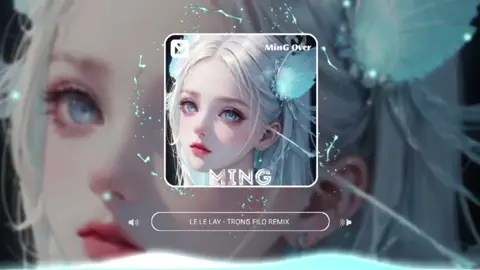 🎵LE LE LAY - TRỌNG FILO REMIX🎵 #nhacnaychillphet #nhacremix #vairal #xh #xuhuongtiktok #ming1305005