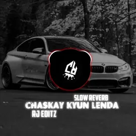 CHASKAY KYUN LENDA AY SLOW REVERB🔥❤️REPOST KAR DNA SAB.. #foryou #punjabisong #trend #goviral #song #sidhumoosewala #unfreezemyacount #rjeditz12 #naseebolal #mujra @TikTok @Sidhu Moose Wala @TiktokPakistanOfficial 