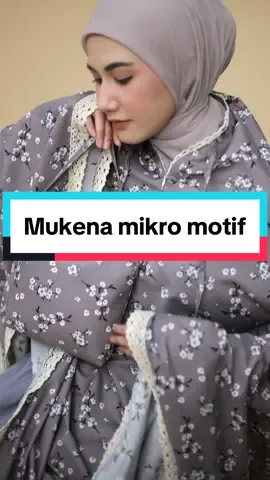 Mukena katun mikro motif secantik itu 😍#mukenafhalisa #mukena #mukenamikro #mukenamotif #mukenacantik #belilokal #mukenaviral 