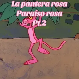 La pantera rosa- paraiso rosa pt.2 The pink Panther  #viral #parati #dibujosanimados #panterarosa #pinkpanther #lucky #classiccartoons #isladesierta 