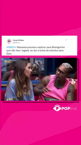 No #BBB24, Wanessa precisou explicar a Rodriguinho que não houve 'jogada' ao dar a bolsa de estudos para Davi. Segundo ela, a atitude foi tomara apenas porque estudar medicina era o sonho do brother. Enquanto isso, Rodriguinho parece desaprovar a escolha: 