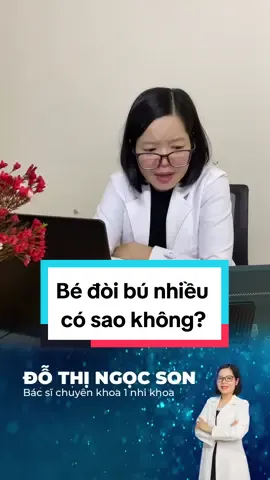 Bé đòi bú nhiều, có sao không?#LearnOnTikTok #trending #xuhuong #mevabe #basiwikimom 