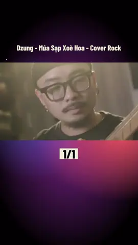 Dzung - Múa Sạp Xoè Hoa - Cover Rock