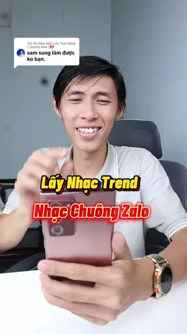 Trả lời @Tran blink ( Jennie Kim )🎀  Lấy Nhạc Trend làm nhạc chuông Zalo #LearnOnTikTok #ThanhCongNghe #EduTok #ThanhThoiLuotTet #phanthanhnam93 