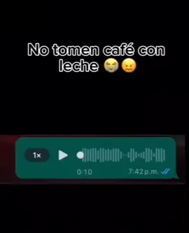 #audioswhatsapp #audiosdewhatsappp #cafe #cafeconleche #enfermo #panza #diarrea #diarreanuclear😔 