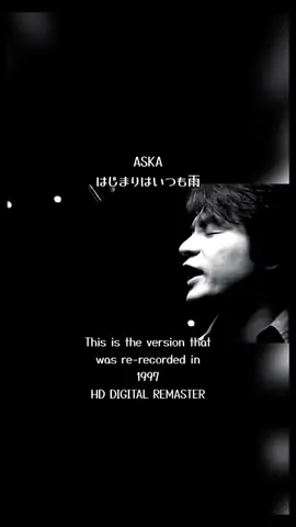 #ASKA #はじまりはいつも雨 
