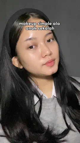 referensi makeup tipis2 biar keliatan fresh aja, btw dulu kalo sekolah jarang banget begini karna pada mahal🥲🥲  #makeup #makeuptutorial #grwm #makeupsekolah #murahbanget #makeuplook #naturalmakeup #makeuptiktok 