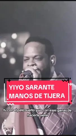 Yiyo sarante - Manos de tijera 🎶🎶🎙️ #salsa #sensual #fyp #musica #envivo 